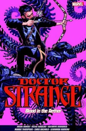 Doctor Strange Vol. 3: Blood in the Aether by Jason Aaron, Chris Bachalo