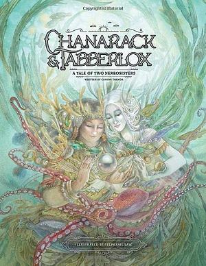 Chanarack and Tabberlox by Casson Trenor