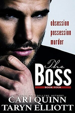 The Boss: Book Four by Cari Quinn, Taryn Elliott