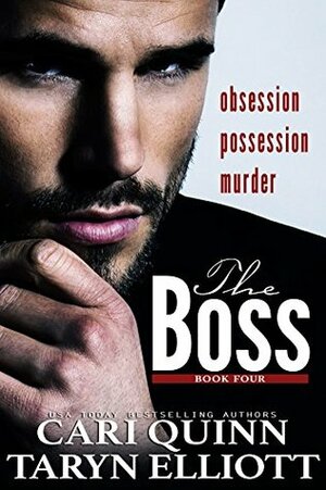 The Boss: Book Four by Taryn Elliott, Cari Quinn