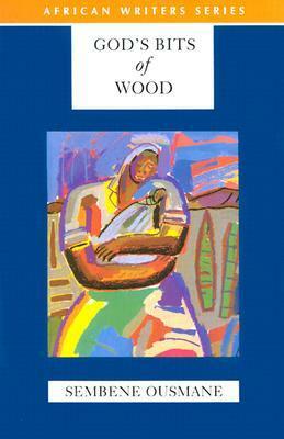 God's Bits of Wood by Ousmane Sembène