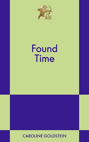 Found Time by Caroline Goldstein