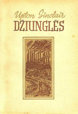 Džiunglės by Upton Sinclair