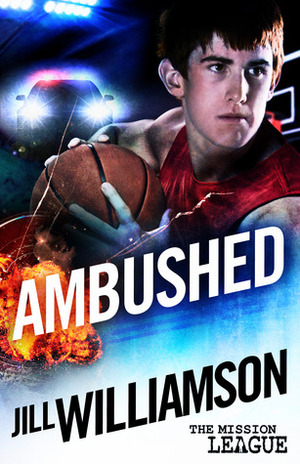 Ambushed by Jill Williamson