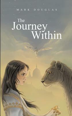 The Journey Within by Mark Douglas