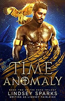 Time Anomaly by Lindsey Sparks (Fairleigh)