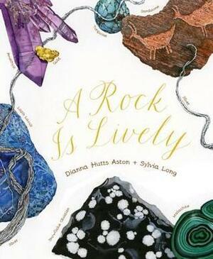 A Rock is Lively by Dianna Hutts Aston