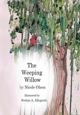 The Weeping Willow by Nicole Olsen