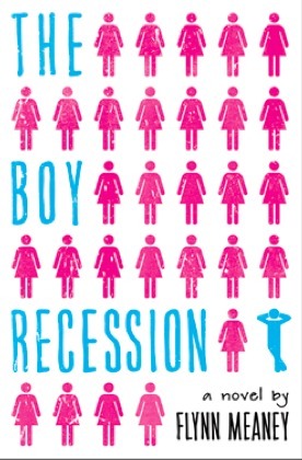 The Boy Recession by Flynn Meaney