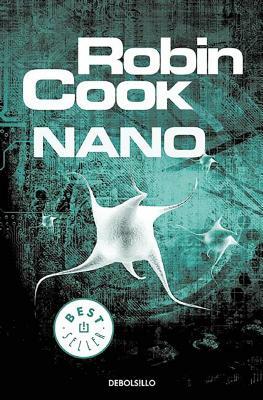 Nano / In Spanish by Robin Cook