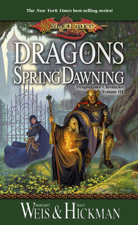 Dragons of Spring Dawning: Chronicles, Volume Three by Margaret Weis