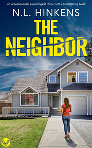 THE NEIGHBOR by N.L. Hinkens