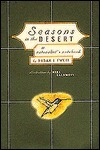 Seasons in the Desert by Kirk Caldwell, Susan Tweit