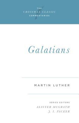 Galatians by Martin Luther