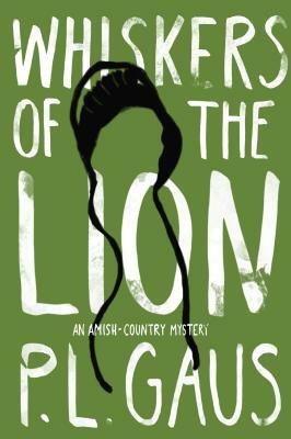Whiskers of the Lion by P. L. Gaus