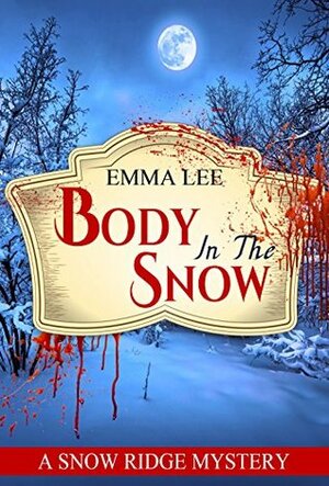 Body In The Snow by Emma Lee