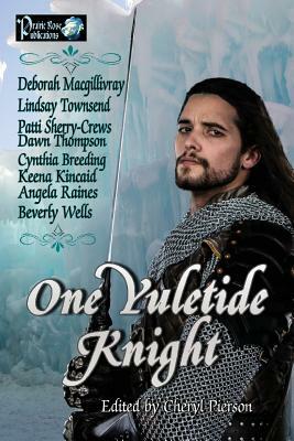 One Yuletide Knight by Lindsay Townsend, Angela Raines, Cynthia Breeding