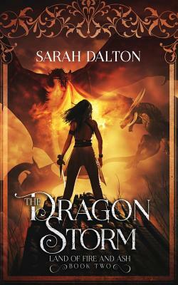 The Dragon Storm by Sarah Dalton