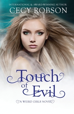 Touch of Evil: A Weird Girls Novel by Cecy Robson