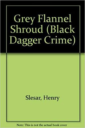 The Grey Flannel Shroud by Henry Slesar