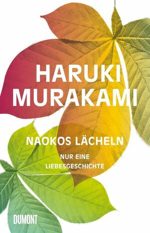 Naokos Lächeln. Nur eine Liebesgeschichte by Haruki Murakami
