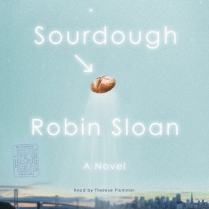 Sourdough by Robin Sloan