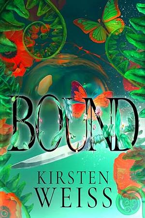 Bound by Kirsten Weiss