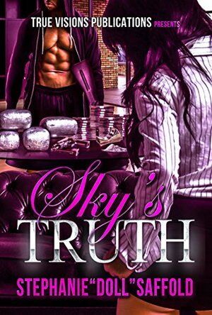 Sky's Truth by Stephanie "Doll" Saffold