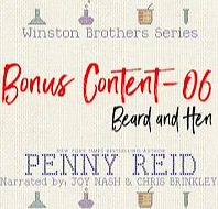 Beard and Hen: Winston Brother Bonus Content, #6 by Joy Nash, Penny Reid, Chris Brinkley