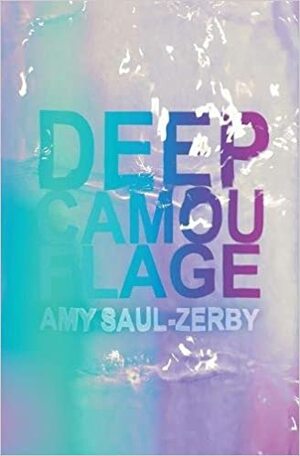 Deep Camouflage by Amy Saul-Zerby