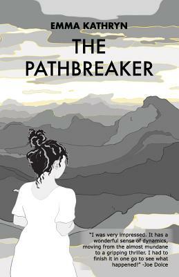 The Pathbreaker by Emma Kathryn