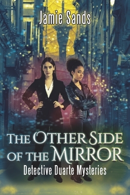The Other Side of the Mirror by Jamie Sands