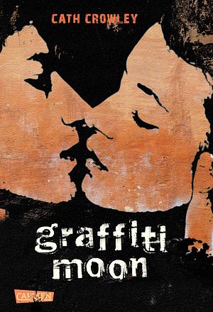 Graffiti Moon by Cath Crowley