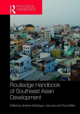 Routledge Handbook of Southeast Asian Development by 