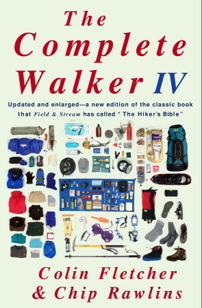 The Complete Walker IV by Colin Fletcher, C.L. Rawlins