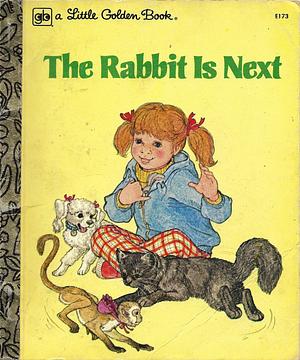The Rabbit is Next by Lois Breitmeyer, Gladys Leithauser, Linda Powell