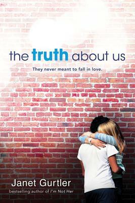 The Truth about Us by Janet Gurtler
