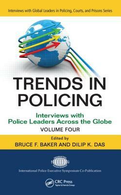 Trends in Policing, Volume 4: Interviews with Police Leaders Across the Globe by 