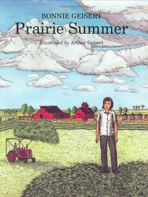 Prairie Summer by Bonnie Geisert, Arthur Geisert