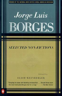 Selected Non-Fictions: Volume 3 by Jorge Luis Borges