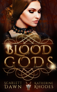 Blood of Gods by Katherine Rhodes, Scarlett Dawn