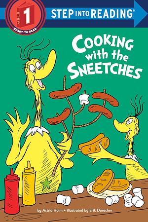 Cooking with the Sneetches by Astrid Holm