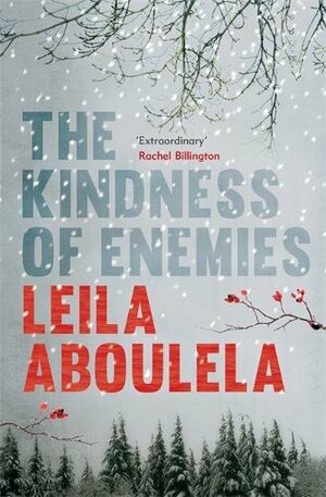 The Kindness of Enemies by Leila Aboulela