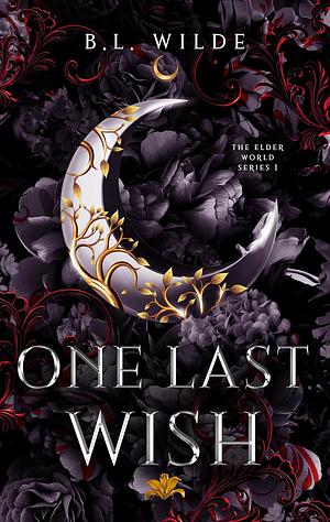 One Last Wish by B.L. Wilde