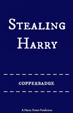 Stealing Harry by copperbadge
