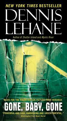 Gone, Baby, Gone by Dennis Lehane