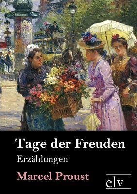 Tage Der Freuden by Marcel Proust