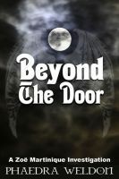 Beyond the Door by Phaedra Weldon