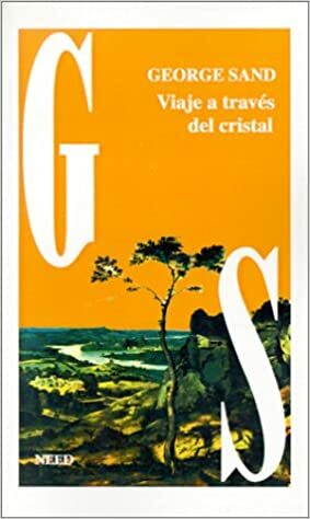 Viaje A Traves del Cristal by George Sand