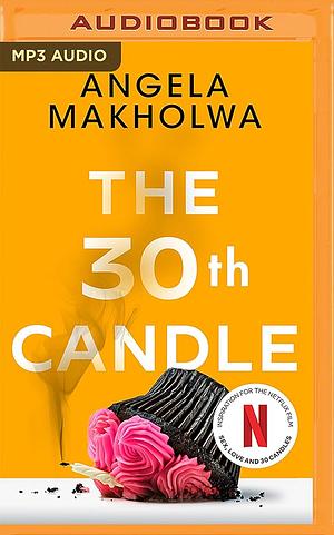 The 30th Candle by Angela Makholwa